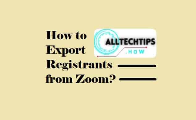 How to Export Registrants from Zoom