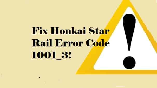 How to Fix Honkai Star Rail Error Code 1001_3
