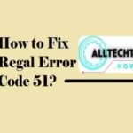 Fix: Regal App Error Code 4 [Including the Possible Causes!]